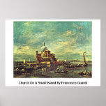 Church On A Small Island By Francesco Guardi Print