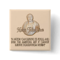Cicero Quote on Treason Pins