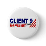 Ciient 9 For President 2008 buttons