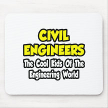 Civil Engineers...Cool Kids of Eng World Mousepad