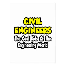 Civil Engineers...Cool Kids of Eng World Postcards