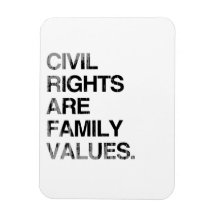 CIVIL RIGHTS ARE FAMILY VAL Faded.png Flexible Magnet