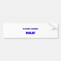 Clapper Loaders Rule! Bumper Sticker
