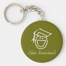 Class Dismissed Graduation Products Key Chain