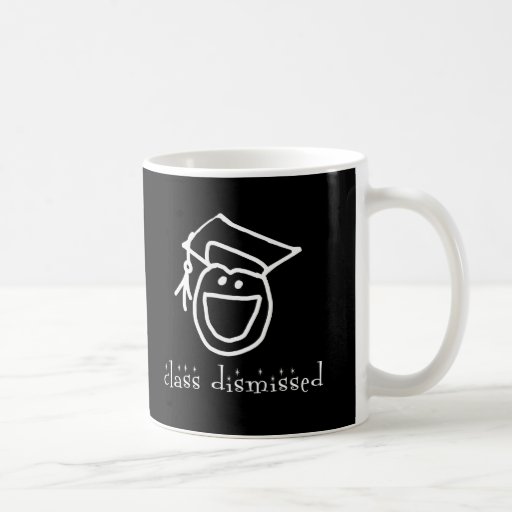 Class Dismissed Graduation Products Mugs