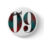 Class of 09 Button #1 (Customisable)