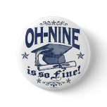 Class of  '09 is So Fine Gear buttons
