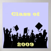 Class of 2009 Poster You Choose BkGrd/font/colour