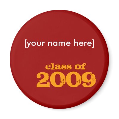 class of, [your name here], 2009 magnets by jamesc9