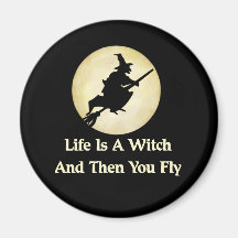 Classic Witch Saying Refrigerator Magnet