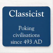Classicist- Poking civilisations Mousemat
