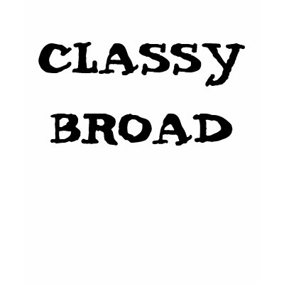 CLASSY BROAD TSHIRTS by Tragetees