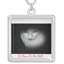 Classy Kitty Necklace, A Time To Be Still...
