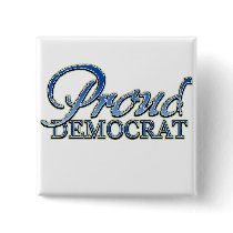 Classy Proud Democrat Pinback Buttons