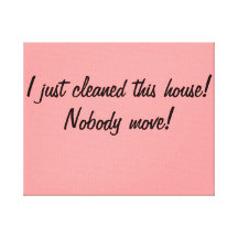 Clean House sign Canvas Print