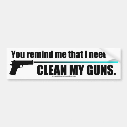 Clean My Guns bumper sticker