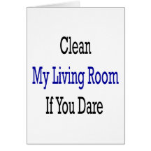 Clean My Living Room If You Dare Cards