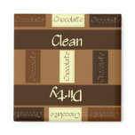 Clean or Dirty Lots of Chocolate Dishwasher Magnet