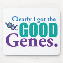 Clearly I Got The Good Genes. Mouse Mat