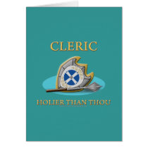 Cleric: Holier Than Thou Greeting Card