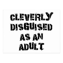 Cleverly Disguised As An Adult Gift Postcards