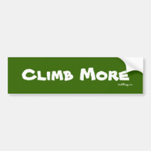 CLIMB MORE Bumper Sticker (Green)