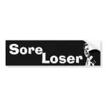 Clinton: Sore Loser Bumper Sticker bumper stickers