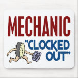 Clocked Out Mechanic mousepads
