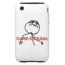 Close Enough. Tough iPhone 3 Case