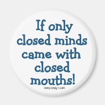 Closed Minds Refrigerator Magnets