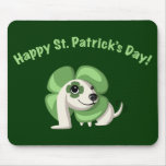 Clover says "Happy St. Patrick's Day!" mousepads