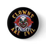 Clowns are Evil Button