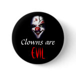Clowns are evil buttons