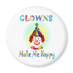 Clowns Make Me Happy magnets