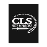 CLS SLOGAN NICE AND PRECISE CLINICAL LAB SCIENTIST postcards