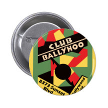 Club Ballyhoo on Sunset Strip Pinback Button