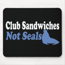Club Sandwiches not seals Mouse Mat
