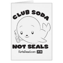 Club Soda, Not Seals Card