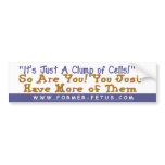 Clump of Cells Bumper bumper stickers