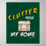 'Clutter Stole My Home' Poster