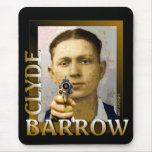 Clyde Barrrow mousepads