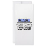 Coach...Will Work For Beer rack cards