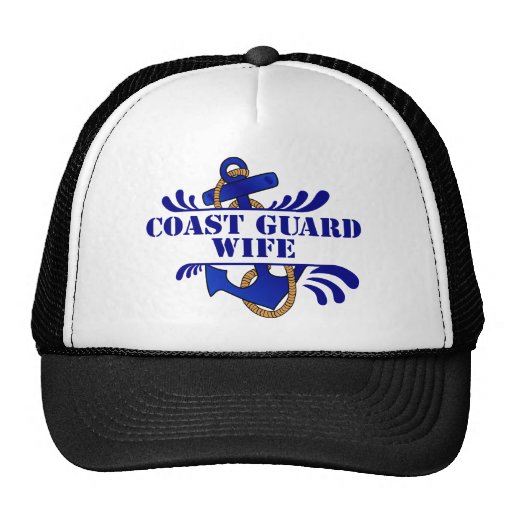 Coast Guard Wife, Anchors Away! Trucker Hat