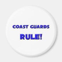 Coast Guards Rule! Refrigerator Magnet