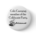 Cob-Carrying Member of the Cobbunist Party Button