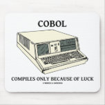COBOL Compiles Only Because Of Luck mousepads