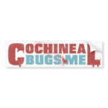 Cochineal Bugs Me bumper stickers