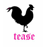 Cock Tease t-shirts