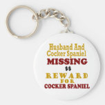 Cocker Spaniel & Husband Missing Reward For Cocker Key Chains