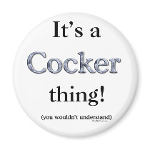 Cocker Spaniel Thing Refrigerator Magnets